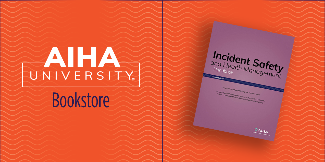 Incident Safety and Health Management Handbook, 2nd edition